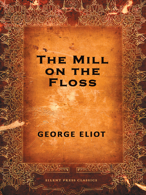 Title details for The Mill on the Floss by George Eliot - Available